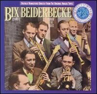 Bix Beiderbecke, Vol. 1: Singin' the Blues von Bix Beiderbecke