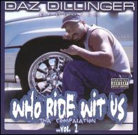 Who Ride Wit Us: Tha Compilation, Vol. 2 von Daz Dillinger