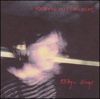 Robyn Sings von Robyn Hitchcock