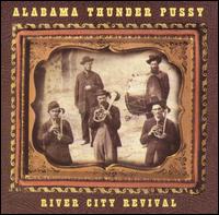 River City Revival von Alabama Thunderpussy