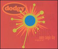 Every Single Day, Pt. 1 von Dodgy