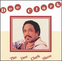 Dee Clark Show von Dee Clark