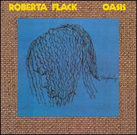 Oasis von Roberta Flack