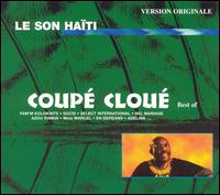 Son Haiti: Best of Coupe Cloue von Coupé Cloué