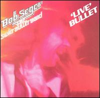 Live Bullet von Bob Seger