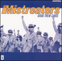 Grab Them Cakes von Mistreaters