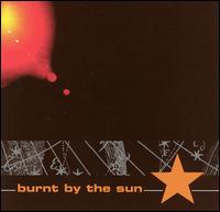 Burnt by the Sun von Burnt by the Sun