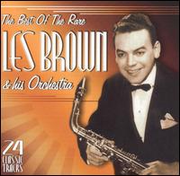 Best of the Rare Les Brown & His Orchestra von Les Brown