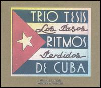 Pasos Perdidos: Ritmos de Cuba von Trio Tesis