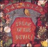 Speak of the Devil von Satanics