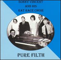Sonny Vincent and His Rat Race Choir von Sonny Vincent