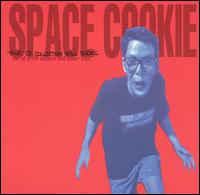 Your CD Collection Still Sucks: Out of Print Singl von Space Cookie