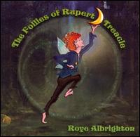 Follies of Rupert Treacle von Roye Albrighton