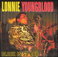 Black Is So Bad: The Turbo 70's Soul Years von Lonnie Youngblood