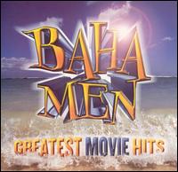 Greatest Movie Hits von Baha Men
