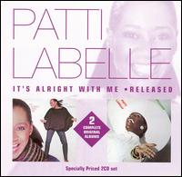 It's Alright With Me/Released von Patti LaBelle
