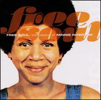 Free Soul: The Classics of Minnie Riperton von Minnie Riperton