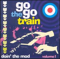 Go Go Train: Doin' the Mod!, Vol. 1 von Various Artists