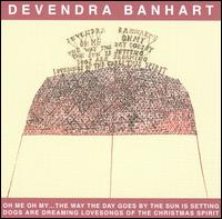Oh Me Oh My... von Devendra Banhart