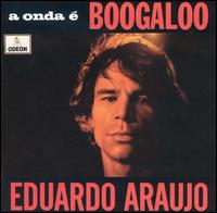 Onda E Boogaloo von Eduardo Araújo