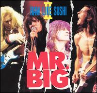 Raw Like Sushi, Vol. 2 von Mr. Big