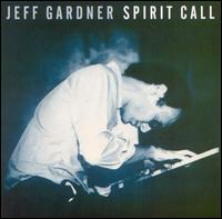 Spirit Call von Jeff Gardner