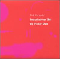 improvisationen Über Die Trichter-Skala von Dirk Marwedel