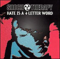 Hate Is a 4-Letter Word von Shock Therapy