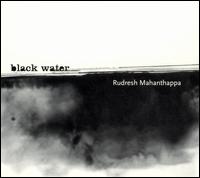 Black Water von Rudresh Mahanthappa