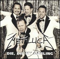 Die, Die My Darling [UK CD Single] von Metallica