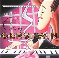 Fascinatin' Rhythm: Capitol Sings George Gershwin von Various Artists