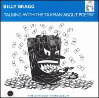 Talking with the Taxman About Poetry von Billy Bragg