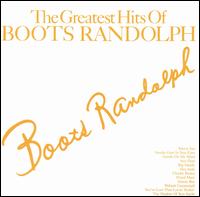 Greatest Hits of Boots Randolph von Boots Randolph