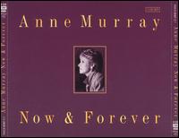 Now & Forever von Anne Murray