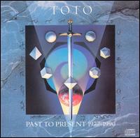 Past to Present 1977-1990 von Toto
