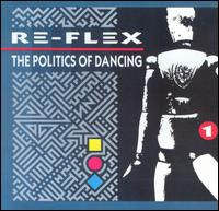 Politics of Dancing von Re-Flex