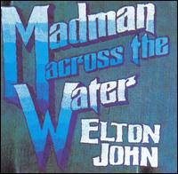 Madman Across the Water von Elton John