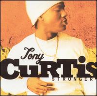 Stronger von Tony Curtis