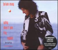 Why Don't We Try Again von Brian May