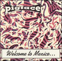 Welcome to Mexico Asshole von Pigface
