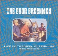 Live in the New Millennium von The Four Freshmen