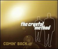 Comin' Back [UK#2] von Crystal Method