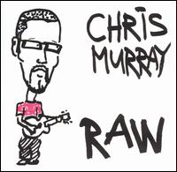 Raw von Chris Murray