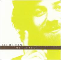 Ultimate Collection von Keith Green