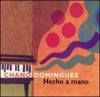 Hecho a Mano von Chano Domínguez