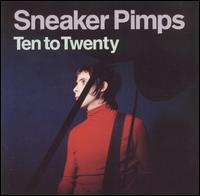 Ten to Twenty [#1] von Sneaker Pimps