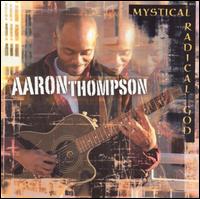 Mystical Radical God von Aaron Thompson