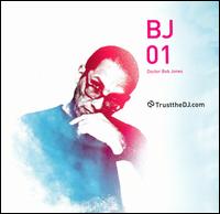 Trust the DJ: BJ01 von Dr. Bob Jones