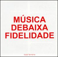 Música de Baixa Fidelidade von António Ferreira