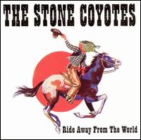 Ride Away From the World von The Stone Coyotes